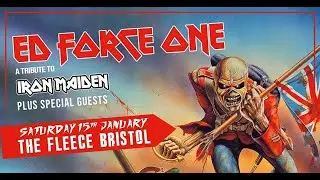 Ed Force One - Wasted Years 15.01.2022 The Fleece Bristol