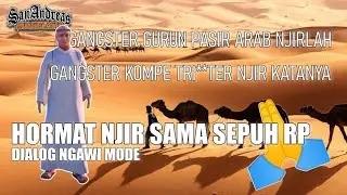 GANGSTER GURUN PASIR ARAB NJIR - GANGSTER KOMPE TRI**TER #velocityroleplay #gtasamp #gtaonline