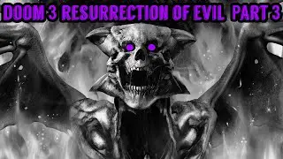 Doom 3 Resurrection Of Evil Part 3 (Gameplay No Commentary) (Level 3 Erebus Labs)
