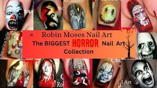 The BIGGEST Horror Nail Art Design Collection by Robin Moses