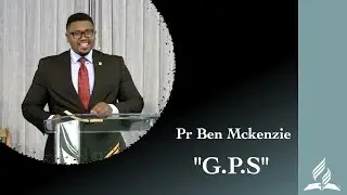 SDA Sermon - Pr Ben Mckenzie- 