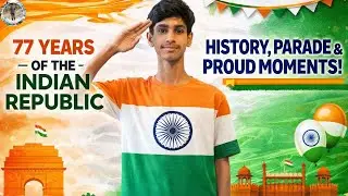 77 Years of the Indian Republic : History, Parade & Proud Moments!