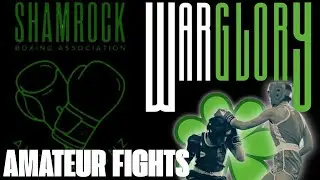 SHAMROCK BOXING: WAR GLORY EVENT - ALL AMATEUR BOXING FIGHTS