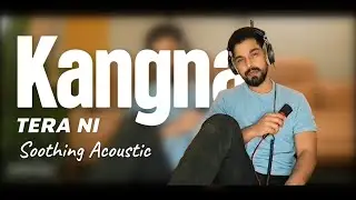 Kangna tera ni (Soothing Acoustic Live Version) | Dr. Zeus | Samiir