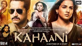 Kahaani Full Movie | Parambrata Chatterjee | Vidya Balan | Complete Story Explanation&nbsp;&&nbsp;Hidden&nbsp;Facts