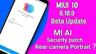 Finally 😍 MIUI 10 Global Beta Update Rolling Out | 8.10.9 | Download Links