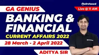 GA Genius: 28 March - 2 April 2022 | Banking and Financial Current Affairs | Monthly Current Affairs