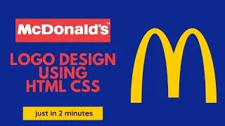 McDonald's Logo Design using HTML and CSS || JUST in 2 minutes 