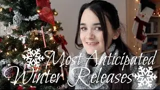 Most Anticipated Winter Releases