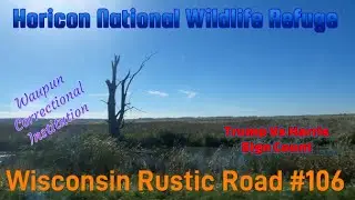 Wisconsin Rustic Road #106 and Horicon National Wildlife Refuge.