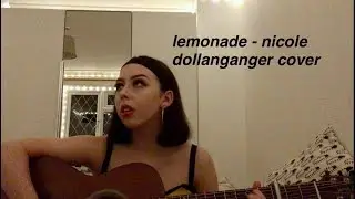 Lemonade - Nicole Dollanganger (Cover)