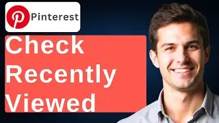 How To Check Recently Viewed On Pinterest [2026 Guide]