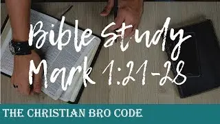 Men's Bible study | The Gospel of Mark (Mark 1:21-28)