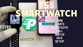 Watch T55 Bluetooth call setting |T55 Watch face setup | T55 Smartwatch time&Date