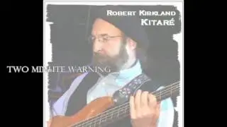 Robert Kirkland: Two-Minute Warning (Redux)
