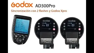 Sincronización flash Godox Ad300Pro y Godox Xpro