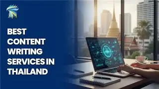 Best Content Writing Services in Thailand 2025 | SEO-Friendly, Bilingual & Brand-Boosting Content ⭐