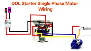 Single Phase  Motor  Connection With  DOL Starter  #viral #viralvideo #technicaleducation #iti #elec