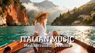 Italy Relaxing Ambience 🎶 2+ Hours Mediterranean Chill Music Italian Coast
