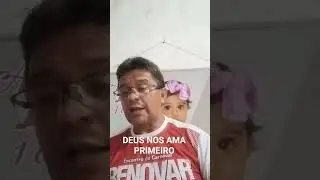 #SHORTS : DEUS NOS AMA PRIMEIRO