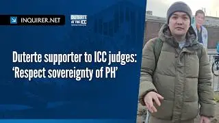 Duterte supporter to ICC judges: &lsquo;Respect sovereignty of PH&rsquo;