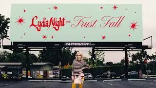 Lydia Night - Trust Fall (Official Lyric Video)