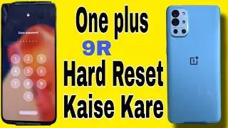 How to OnePlus 9r Hard reset| how to OnePlus 9r pattern unlock , OnePlus 9,9r Hard Reset Kaise kare