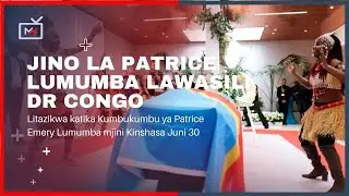 Jino la kiongozi wa DR Congo aliyepinga ukoloni wa Ubelgiji, Patrice Lumumba larejeshwa nchini mwao