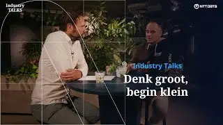 Industry TALKS | Denk groot, begin klein &ndash; Hoe te innoveren in de productie