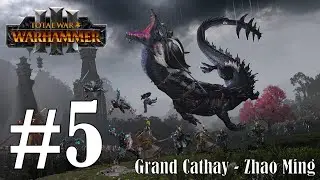 Total War: Warhammer 3 - Grand Cathay ~ Zhao Ming  ~ Ep.  #5 ~ Confronting the Kuj