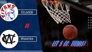 Gilmer County High School Lady Titans vs. Webster Lady Highlanders