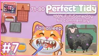 Washing 🚿 and shearing a sheep 🐑✂️ ~ Fall asleep to more Perfect Tidy 💤 (No Commentary) Levels 71-80