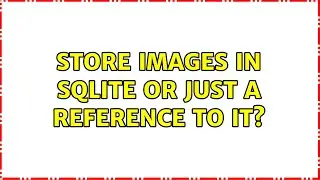 Store images in sqlite or just a reference to it? (3 Solutions!!)