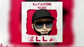 KARLITOS KING - ELLA