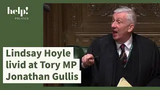 PMQs: House of Commons Speaker Lindsay Hoyle gets livid at Tory MP Gullis - because he won't shut-up