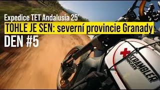 DEN #5 TOHLE JE SEN: severn&iacute; provincie Granady ✕ Expedice TET Andalusia 25'