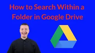 How to Search Within a Folder in Google Drive