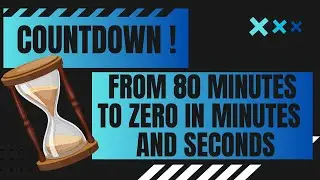 COUNTDOWN ! from 80 to 0 minutes in minutes and seconds / 80' - 0  80 Minute Timer Countdown
