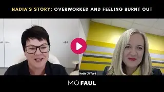 Nadia's Story: Overworked and Burnt Out