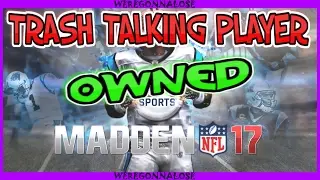 Реакции игроков Madden 17 NFL Online: игрок, критикующий своих оппонентов, становится собственнос...