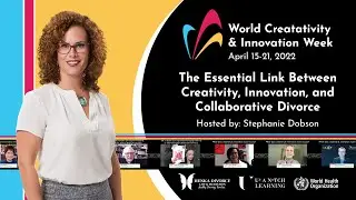 The Essential Link between Creativity, Innovation and Collaborative Divorce - WCIW 2022