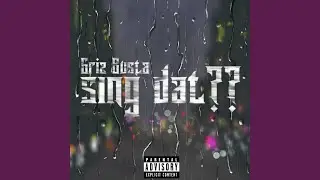 sing dat??