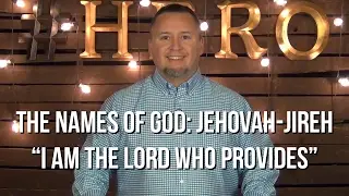 Jehovah-Jireh (The Lord Who Provides)