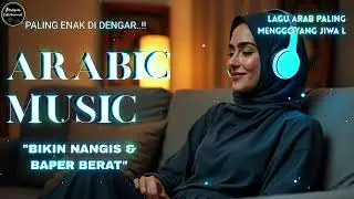 Arabic Songs Full Album 2025 🎶 Top Arabic Songs | Lo-fi | Kumpulan Lagu Arab Viral Trending Tiktok