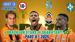 Brazil&rsquo;s Future Football Stars 2025 &ndash; Part 9 🇧🇷 | Meet Shakhtar&rsquo;s Rising Trio!