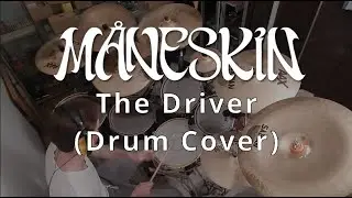 Måneskin - The Driver (Drum Cover)