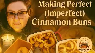 ✨🍪 Baking Perfect (Imperfect) Cinnamon Buns - (but they taste delicious) 