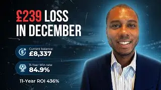 December 2025 Value Betting Journey: &pound;8,577 Start, 12 Wins in 15 Matches & a &pound;239 Loss