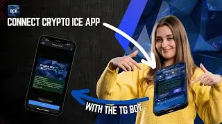 How to Connect Crypto Ice App with the Bot for Smooth Withdrawal Operations