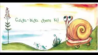 Csiga-biga gyere ki! - Kedvenc gyerekdalaink